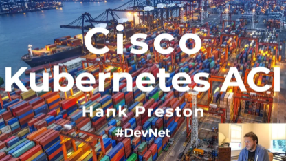 cisco-kubernetes-aci-docker-containers-and-microservices-hank-preston-explains-part-1