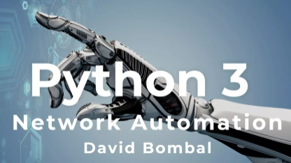 python-3-network-automation-is-here-learn-how-to-automate-your-networks